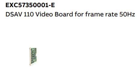 DSAV 110 EXC57350001-E ABB Video Board For Frame Rate 50Hz